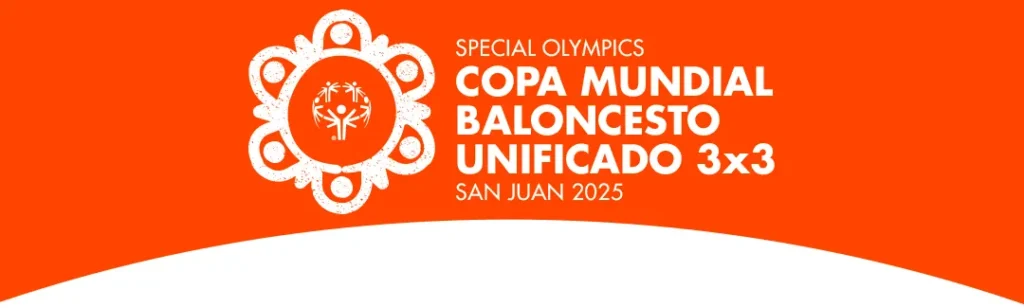 Copa Mundial de Baloncesto Unificado 3x3 - San Juan 2025